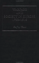 Warfare and Society in Europe, 1792- 1914