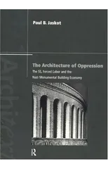 The Architecture of Oppression