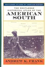 The Routledge Historical Atlas of the American South