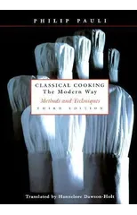 Classical Cooking The Modern Way