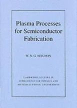 Plasma Processes for Semiconductor Fabrication