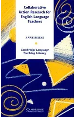 Collaborative Action Research for English Language Teachers