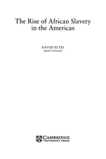 The Rise of African Slavery in the Americas