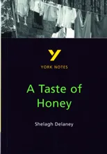 A Taste of Honey York Notes GCSE English Literature Study Guide - for 2025, 2026 exams