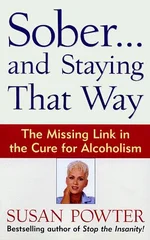 Sober...and Staying That Way
