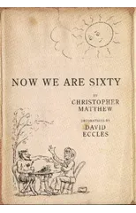 Now We Are Sixty