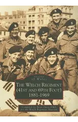 The Welch Regiment (41st and 69th Foot) 1881-1969