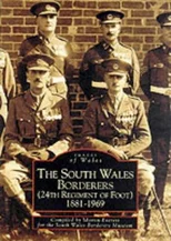 The South Wales Borderers 1881-1969