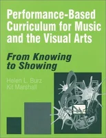 Performance-Based Curriculum for Music and the Visual Arts