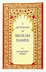 A Dictionary of Muslim Names