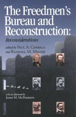 The Freedmen's Bureau and Reconstruction