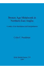 Bronze Age Metalwork in Northern East Anglia