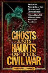 Ghosts and Haunts of the Civil War