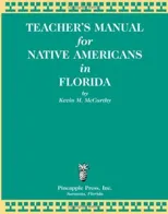 Teachers' Manual for Native Americans in Florida (Teacher's Manual)