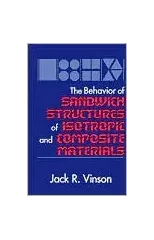 The Behavior of Sandwich Structures of Isotropic and Composite Materials