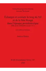 Echanges et contacts le long du Nil et de la Mer Rouge dans l'epoque protohistorique (IIIe et IIe millenaires avant J.-C.)
