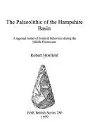 The Palaeolithic of the Hampshire Basin