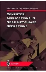 Computer Applications in Near Net-shape Operations