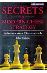 Secrets of Modern Chess Strategy
