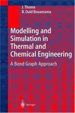 Modelling and Simulation in Thermal and Chemical Engineering