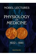 Nobel Lectures In Physiology Or Medicine 1922-1941