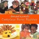 Annabel Karmel's Complete Party Planner