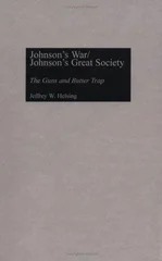 Johnson's War/Johnson's Great Society