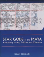 Star Gods of the Maya