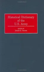 Historical Dictionary of the U.S. Army