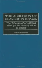The Abolition of Slavery in Brazil