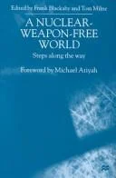 A Nuclear-Weapon-Free World