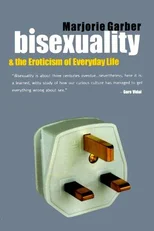 Bisexuality and the Eroticism of Everyday Life