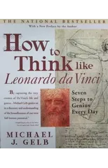 How to Think Like Leonardo da Vinci