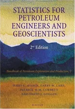 Statistics for Petroleum Engineers and Geoscientists