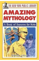 The New York Public Library Amazing Mythology