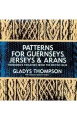 Patterns for Guernseys, Jerseys & Arans