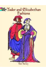 Tudor and Elizabethan Fashions