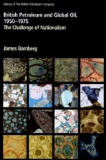 British Petroleum and Global Oil 1950-1975