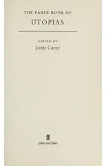 The Faber Book of Utopias