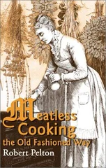Meatless Cooking the Old Fashioned Way