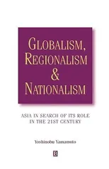 Globalism, Regionalism and Nationalism