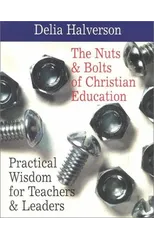 The Nuts and Bolts of Christian Education