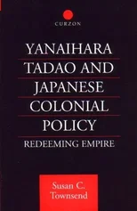 Yanihara Tadao and Japanese Colonial Policy