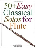 50+ Easy Classical Solos for Flute