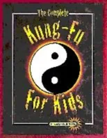 The Complete Kung-fu for Kids