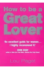 How To Be A Great Lover