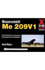 X Planes of the Third Reich - An Illustrated Series on Germany’s Experimental Aircraft of World War II