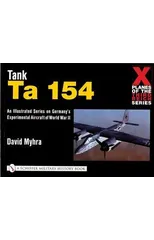 X Planes of the Third Reich - An Illustrated Series on Germany’s Experimental Aircraft of World War II