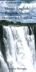 Shona-English/English-Shona Dictionary and Phrasebook