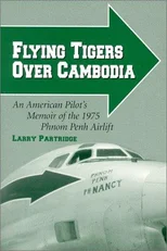 Flying Tigers Over Cambodia